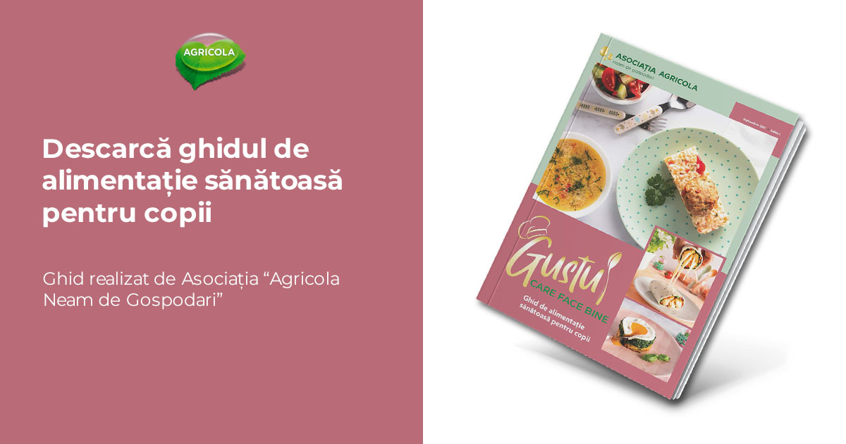 ghid de alimentatie sanatoasa pentru copii og | Agricola - Neam de gospodari